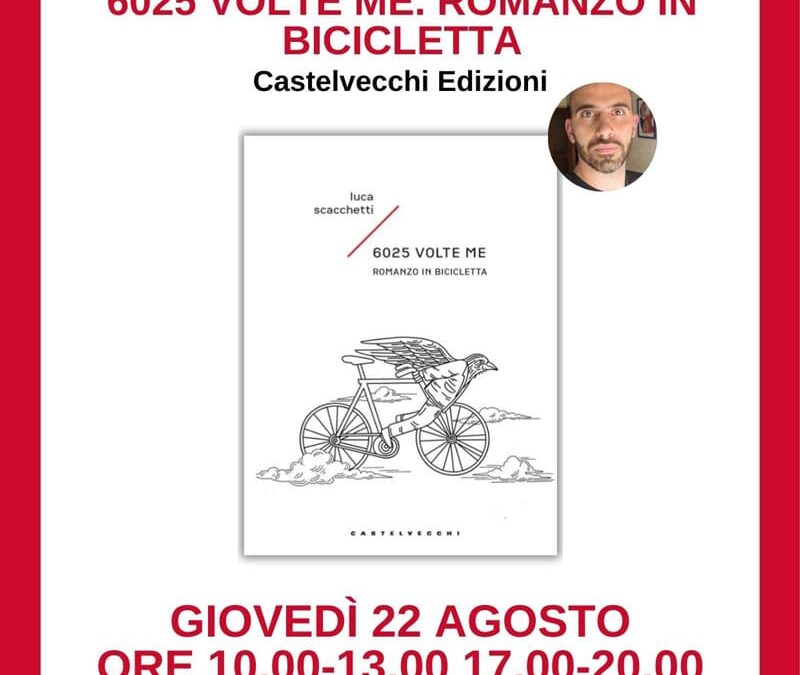 Incontro con i lettori e firmacopie del libro 6025 volte me. Romanzo in bicicletta