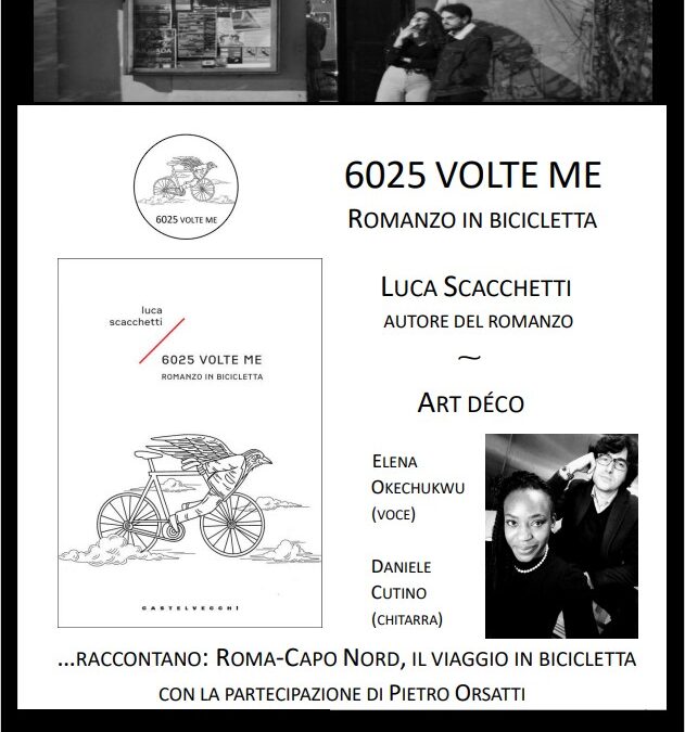 Il Cantiere racconta 6025 volte me. Romanzo in bicicletta, con Luca Scacchetti, Art Déco e Pietro Orsatti