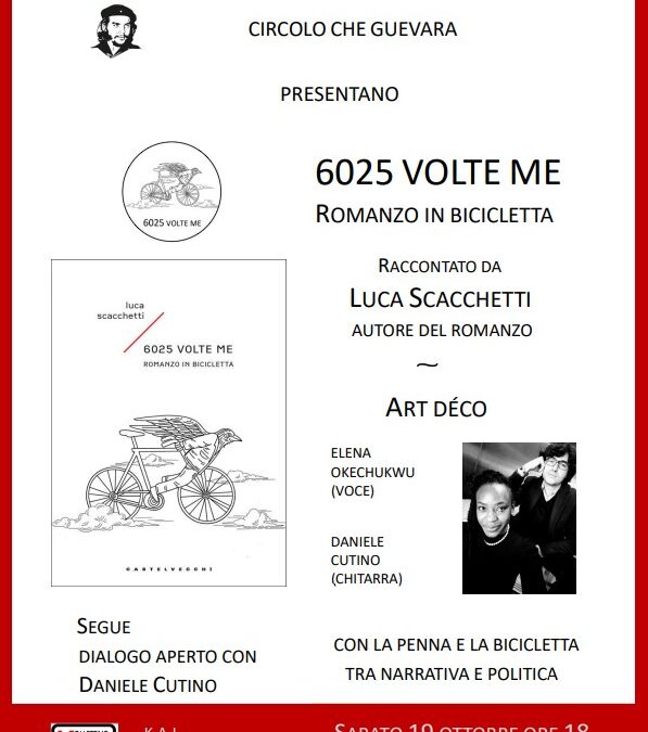 Presentazione del libro 6025 volte me. Romanzo in bicicletta, con Art Déco tra narrativa e politica