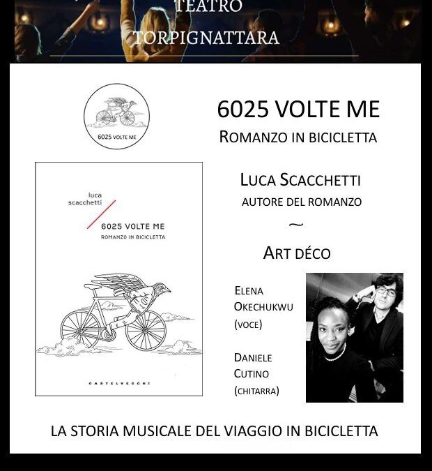 Tra narrazione e musica: 6025 volte me. Romanzo in bicicletta con Art Déco