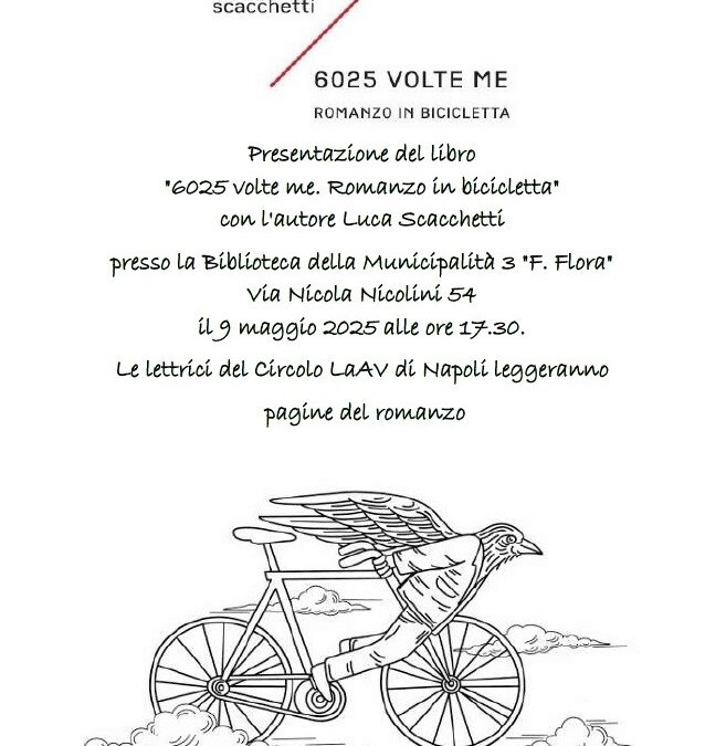 Presentazione del libro 6025 volte me. Romanzo in bicicletta, letture a cura del circolo LaAV di Napoli